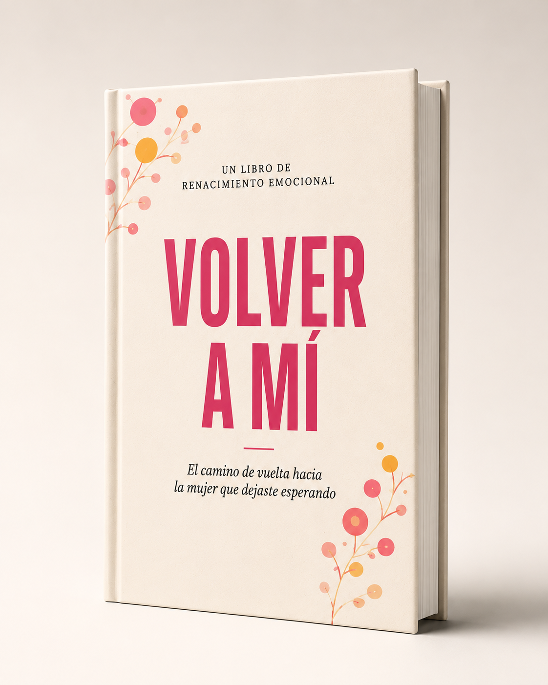 Volver a Mí | Libro digital para mujeres que se dejaron para después
